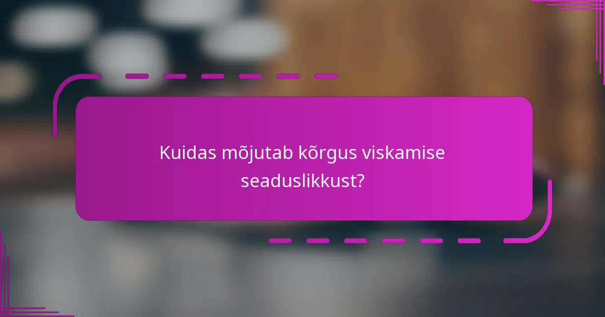 Kuidas mõjutab kõrgus viskamise seaduslikkust?
